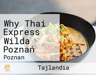 Why Thai Express Wilda Poznań