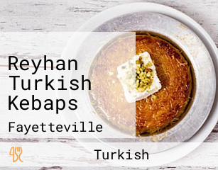 Reyhan Turkish Kebaps