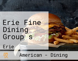 Erie Fine Dining Group s