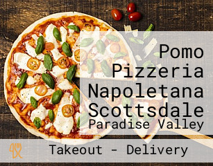 Pomo Pizzeria Napoletana Scottsdale