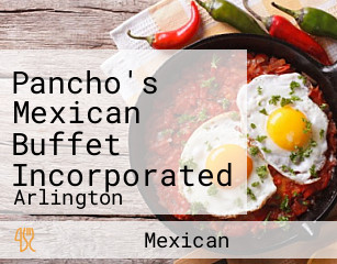 Pancho's Mexican Buffet Incorporated
