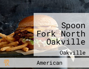 Spoon Fork North Oakville