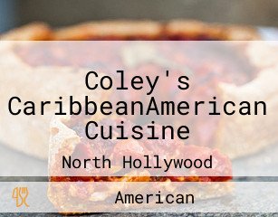 Coley's CaribbeanAmerican Cuisine