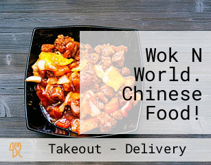 Wok N World. Chinese Food! Delivery, Carry Out, Catering,