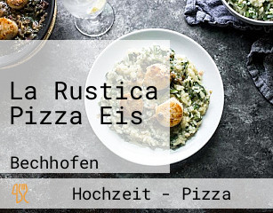 La Rustica Pizza Eis