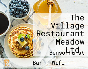 The Village Restaurant Meadow Ltd.