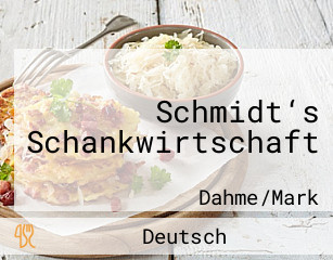 Schmidt‘s Schankwirtschaft