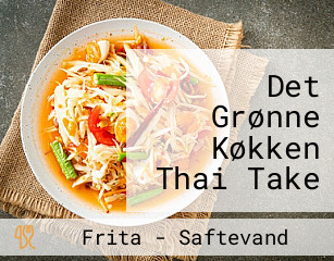 Det Grønne Køkken Thai Take Away Rødovre
