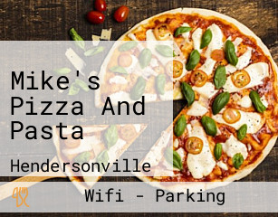 Mike's Pizza And Pasta