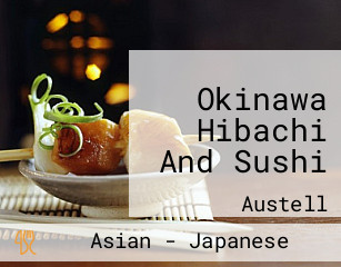Okinawa Hibachi And Sushi