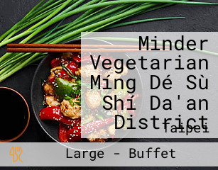 Minder Vegetarian Míng Dé Sù Shí Da'an District