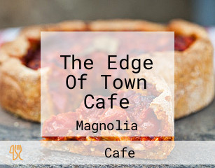The Edge Of Town Cafe