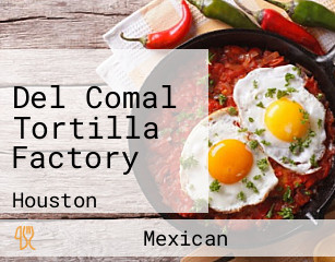 Del Comal Tortilla Factory