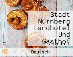 Stadt Nürnberg Landhotel Und Gasthof