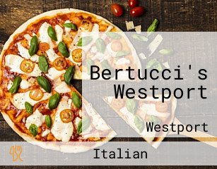Bertucci's Westport
