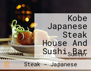 Kobe Japanese Steak House And Sushi Bar