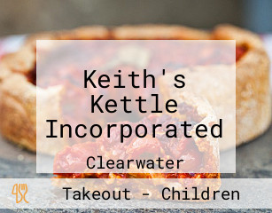 Keith's Kettle Incorporated