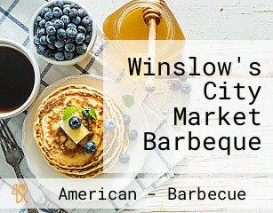 Winslow's City Market Barbeque