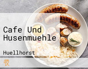 Cafe Und Husenmuehle