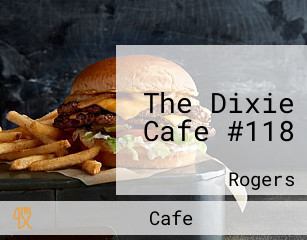 The Dixie Cafe #118