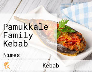 Pamukkale Family Kebab