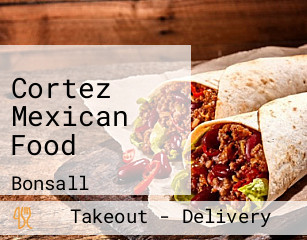 Cortez Mexican Food