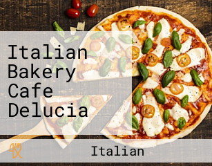 Italian Bakery Cafe Delucia