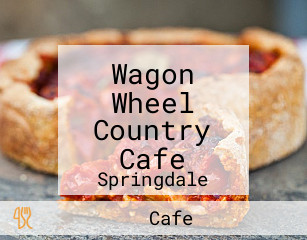 Wagon Wheel Country Cafe