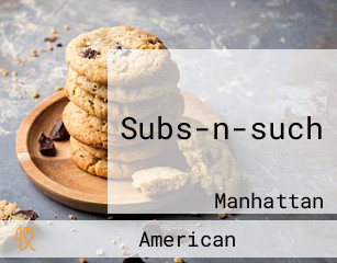 Subs-n-such