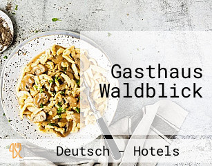 Gasthaus Waldblick