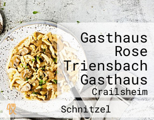 Gasthaus Rose Triensbach Gasthaus