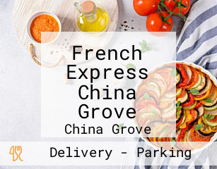 French Express China Grove