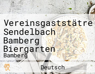 Vereinsgaststätre Sendelbach Bamberg Biergarten