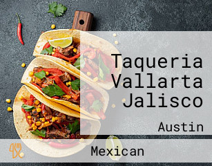 Taqueria Vallarta Jalisco