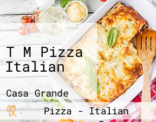 T M Pizza Italian