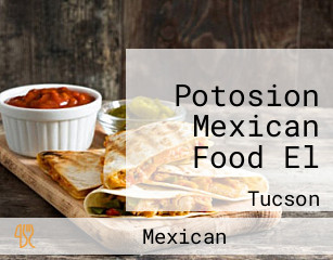 Potosion Mexican Food El