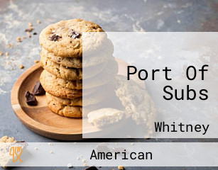 Port Of Subs