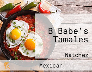 B Babe's Tamales