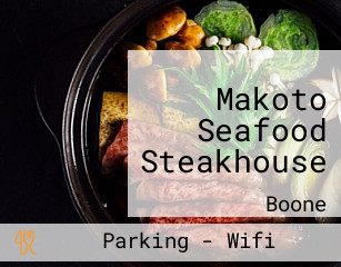 Makoto Seafood Steakhouse