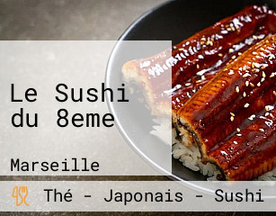 Le Sushi du 8eme
