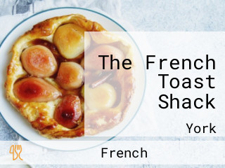The French Toast Shack