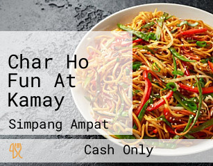 Char Ho Fun At Kamay