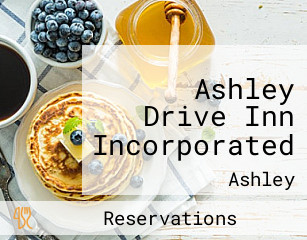Ashley Drive Inn Incorporated