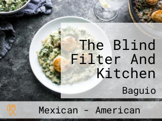 The Blind Filter And Kitchen