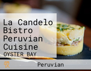 La Candelo Bistro Peruvian Cuisine