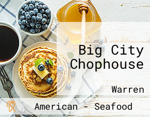 Big City Chophouse