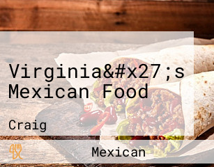 Virginia&#x27;s Mexican Food