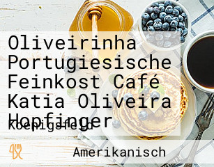 Oliveirinha Portugiesische Feinkost Café Katia Oliveira Hopfinger