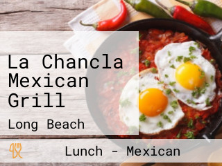 La Chancla Mexican Grill