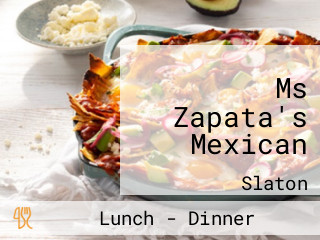 Ms Zapata's Mexican